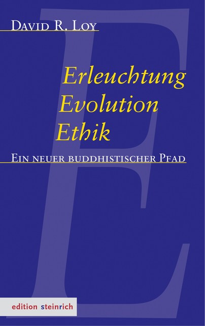 Erleuchtung, Evolution, Ethik, David R. Loy