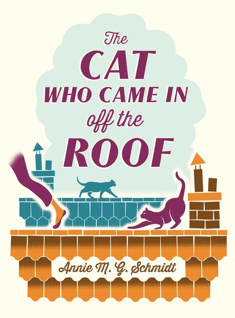 The Cat Who Came in off the Roof, Annie M.G.Schmidt