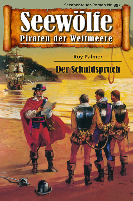 Seewölfe – Piraten der Weltmeere 392, Roy Palmer