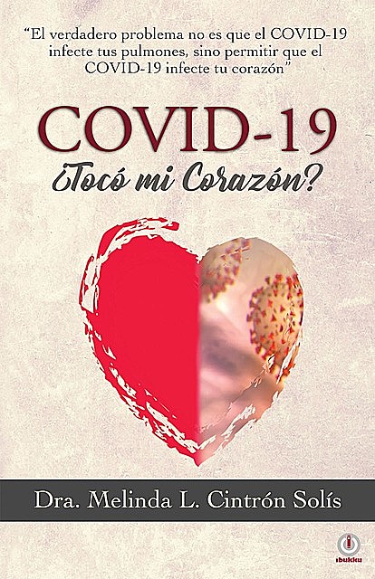 Covid-19 ¿Tocó mi corazón, Melinda L. Cintrón Solís