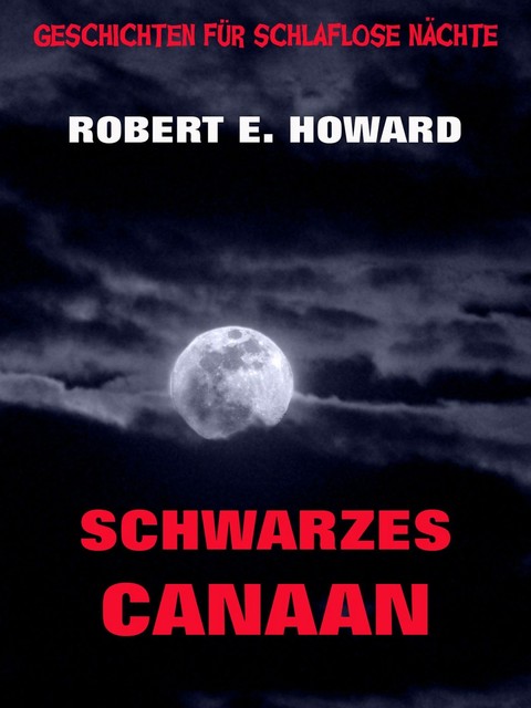 Schwarzes Canaan, Robert E.Howard