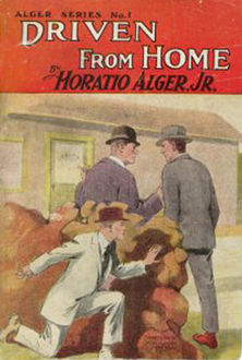 Driven from Home, Horatio Alger Jr.