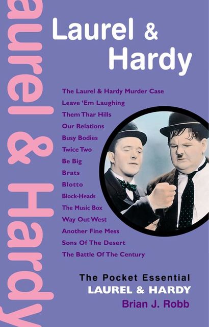 Laurel & Hardy, Brian J. Robb