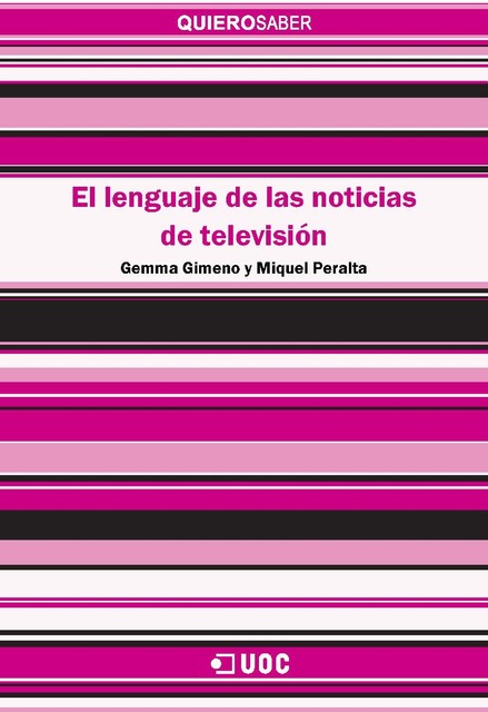 El lenguaje de las noticias de televisión, Gemma Gimeno, Miquel Peralta i Mas