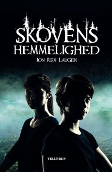 Skovens hemmelighed, Jon Rex Laugen