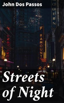 Streets of Night, John Dos Passos