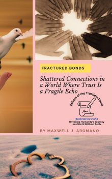 Fractured Bonds, Maxwell J. Aromano
