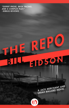 The Repo, Bill Eidson