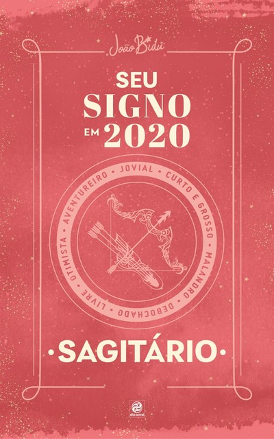 Seu signo em 2020: Sagitário, João Bidu