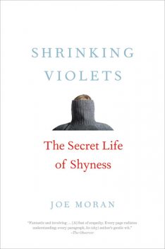 Shrinking Violets, Joe Moran