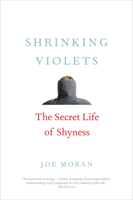 Shrinking Violets, Joe Moran