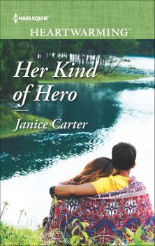 Her Kind Of Hero, Janice Carter