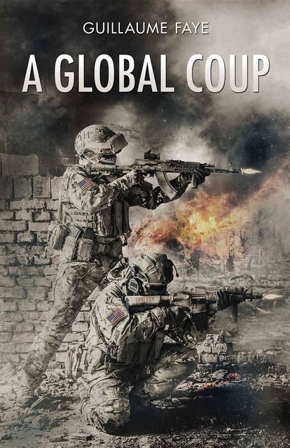 A Global Coup, Guillaume Faye