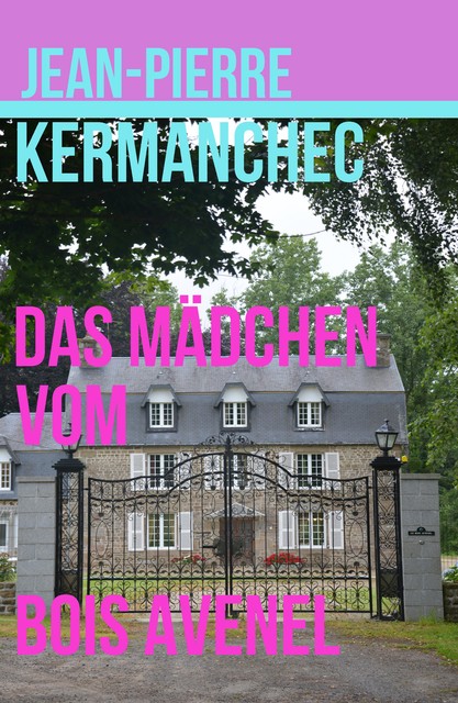 Das Mädchen vom Bois Avenel, Jean-Pierre Kermanchec