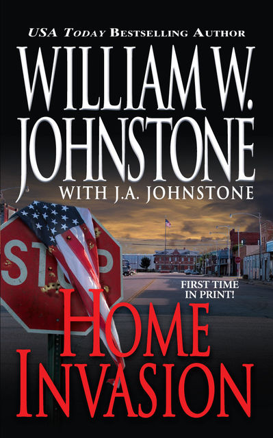 Home Invasion, William Johnstone, J.A. Johnstone