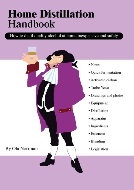 Home distillation handbook, Ola Norrman