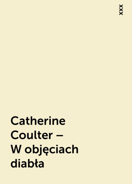 Catherine Coulter – W objęciach diabła, xxx
