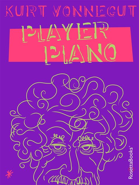 Player piano, Kurt Vonnegut