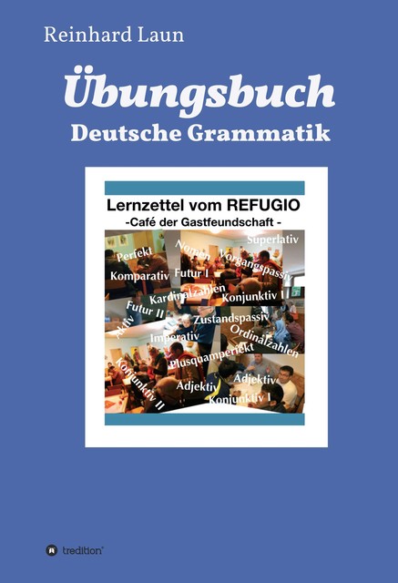 Übungsbuch Deutsche Grammatik, Reinhard Laun