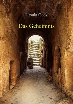 Das Geheimnis, Ursula Geck