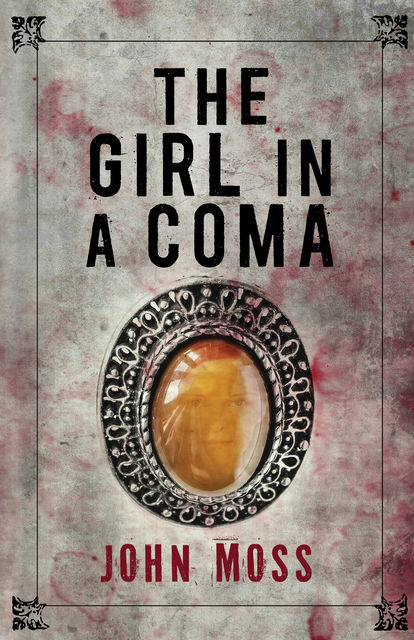 The Girl in a Coma, John Moss