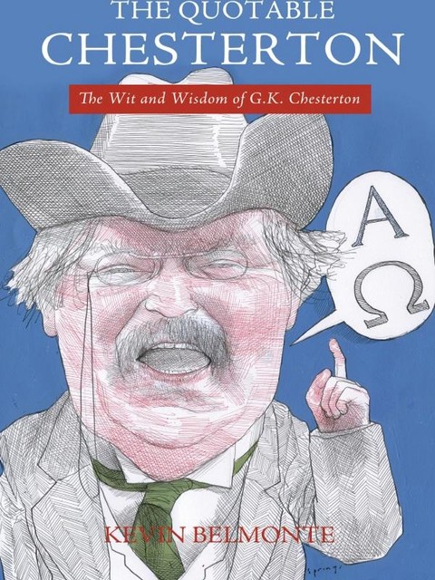 The Quotable Chesterton, Kevin Belmonte