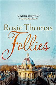Follies, Rosie Thomas