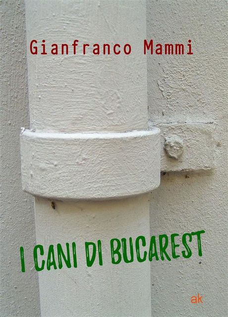 I cani di Bucarest, Gianfranco Mammi