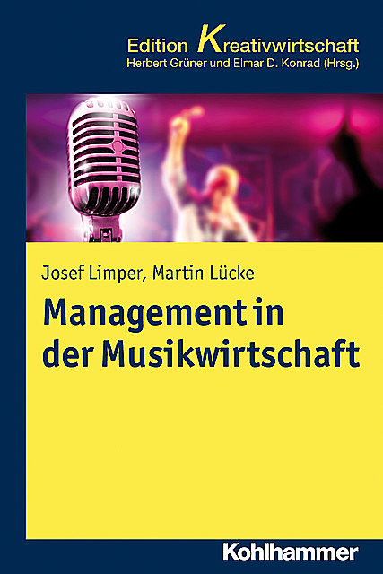Management in der Musikwirtschaft, Josef Limper, Martin Lücke