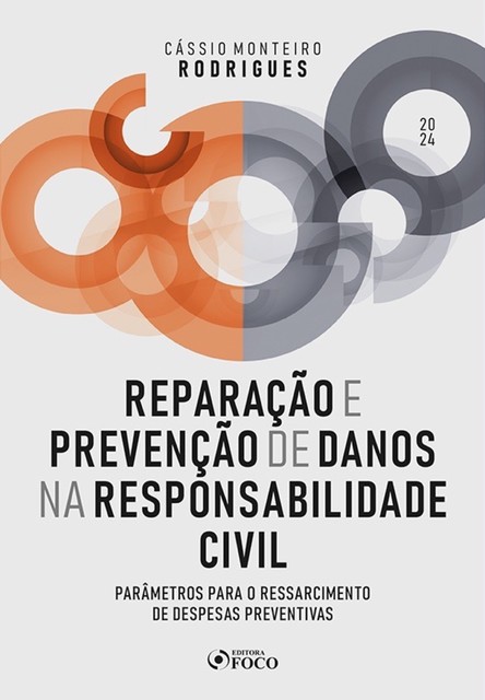 Reparação e prevenção de danos na responsabilidade civil, Cássio Monteiro Rodrigues