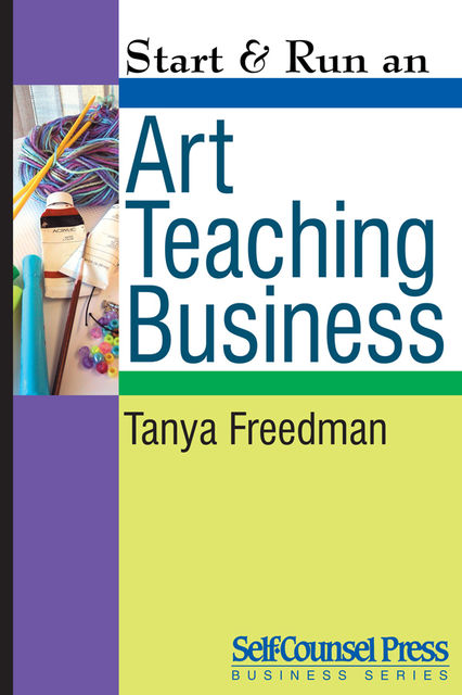 Start & Run an Art Teaching Business, Tanya Freedman