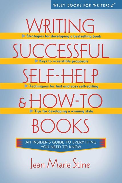 Writing Successful Self-Help and How-To Books, Jean Marie Stine