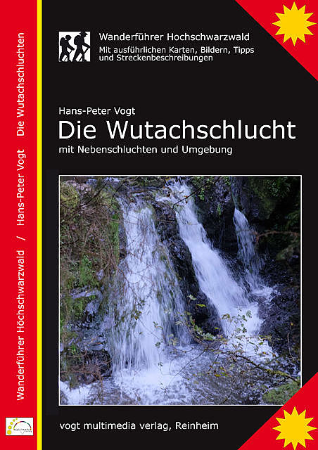 Die Wutachschlucht, Wanderführer Hochschwarzwald, Hans-Peter Vogt