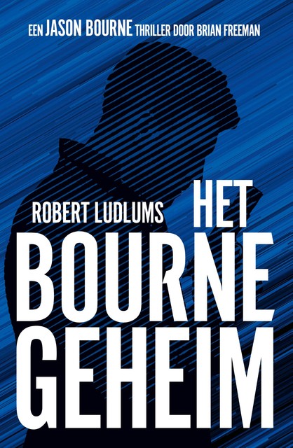 Het Bourne geheim, Robert Ludlum, Brian Freeman