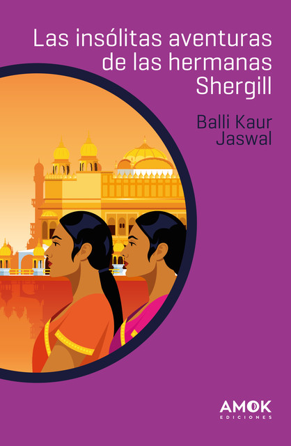 Las insólitas aventuras de las hermanas Shergill, Balli Kaur Jaswal