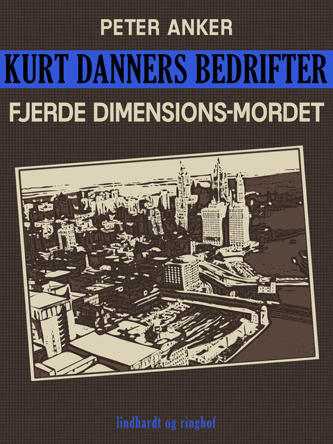 Kurt Danners bedrifter: Fjerde dimensions-mordet, Peter Anker