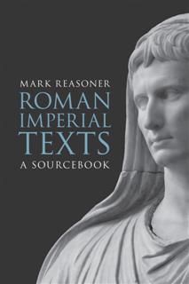 Roman Imperial Texts, Mark Reasoner