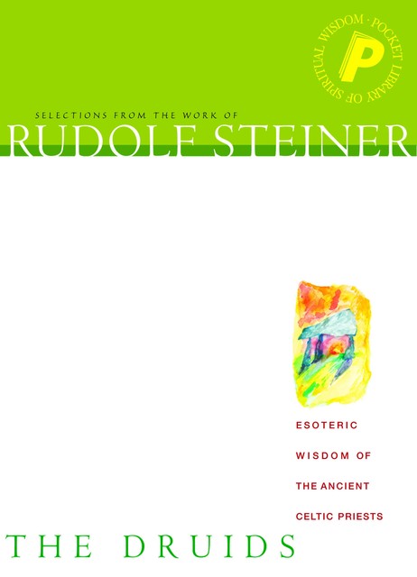 The Druids, Rudolf Steiner