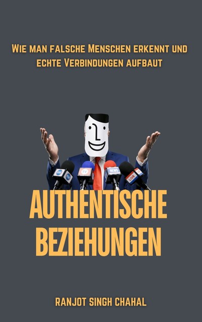 Authentische Beziehungen, Ranjot Singh Chahal