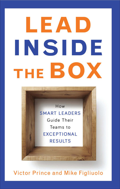 Lead Inside the Box, Mike Figliuolo, Victor PRINCE