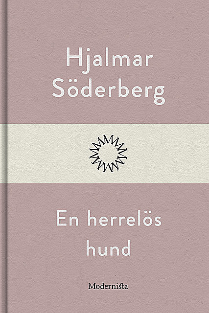 En herrelös hund, Hjalmar Soderberg