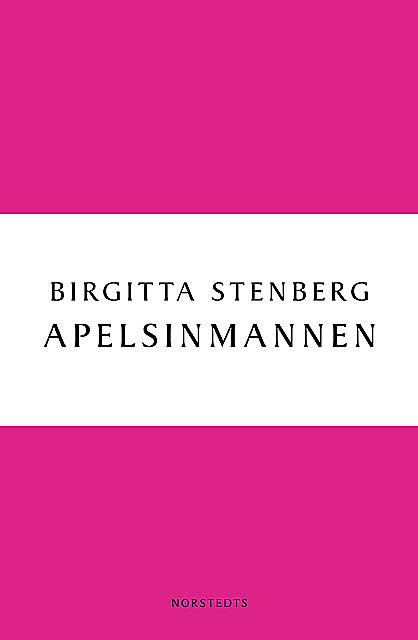 Apelsinmannen, Birgitta Stenberg