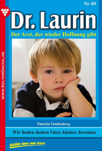 Dr. Laurin Classic 80 – Arztroman, Patricia Vandenberg