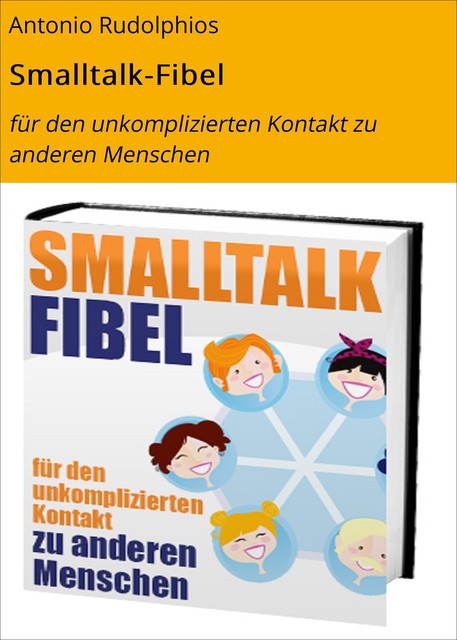 Smalltalk-Fibel, Antonio Rudolphios