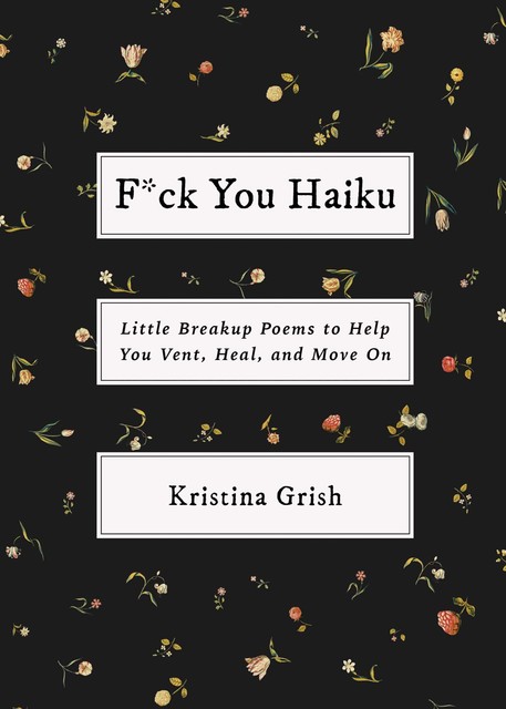 F*ck You Haiku, Kristina Grish