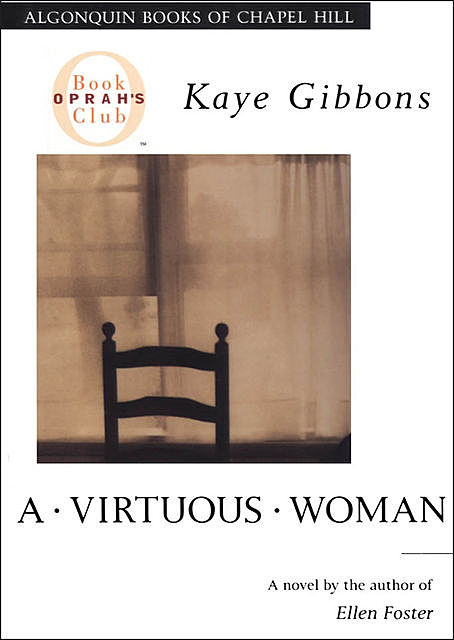 A Virtuous Woman, Kaye Gibbons