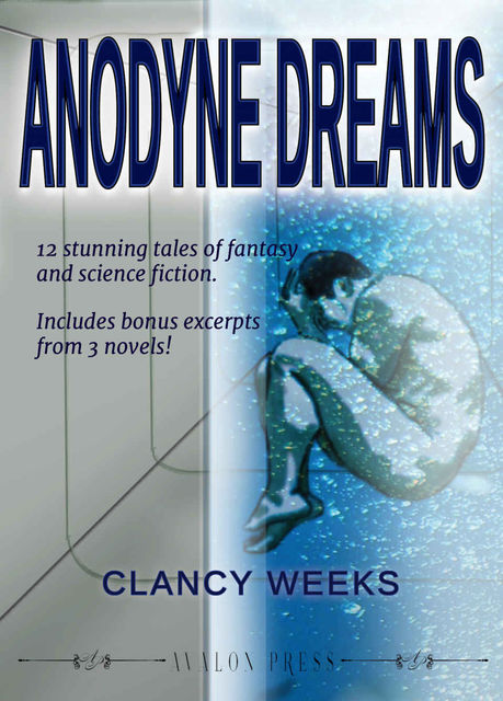 Anodyne Dreams, Clancy Weeks