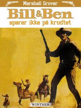 Bill og Ben sparer ikke på krudtet, Marshall Grover