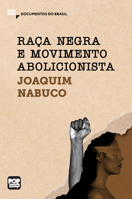 Raça negra e movimento abolicionista, Joaquim Nabuco
