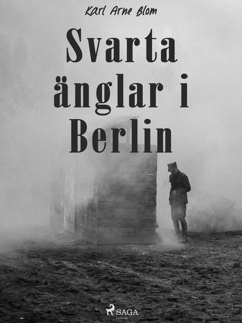 Svarta änglar i Berlin, Karl Arne Blom